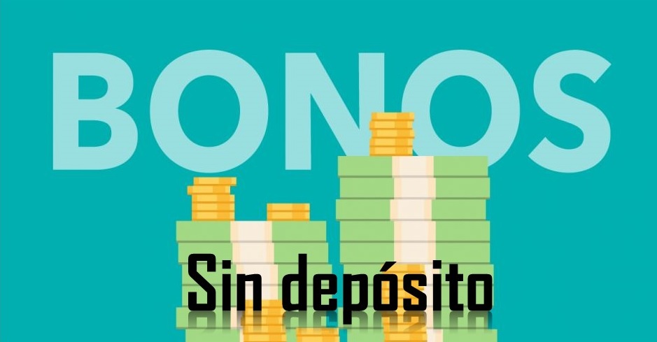 bono de bienvenida sin deposito